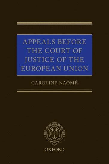 Appeals Before the Court of Justice of the European Union 1