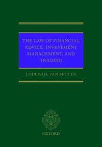 bokomslag The Law of Financial Advice, Investment Management, and Trading