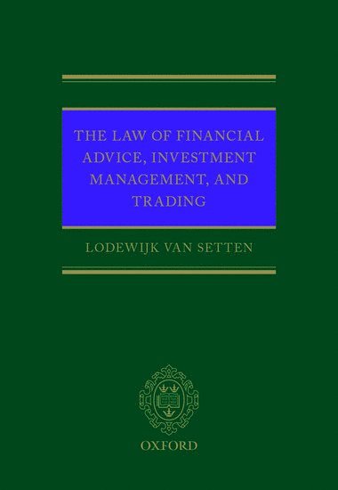 bokomslag The Law of Financial Advice, Investment Management, and Trading