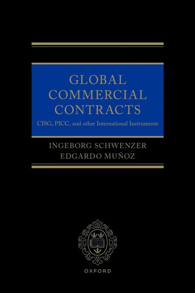 Ingeborg Schwenzer, Edgardo Muñoz - Global Commercial Contracts, Häftad