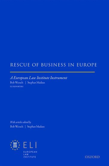 Gert-Jan Boon, European Law Institute, Bob Wessels, Stephan Madaus - Rescue of Business in Europe, Inbunden
