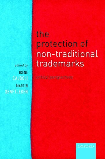 Martin Senftleben - The Protection of Non-Traditional Trademarks, Inbunden