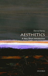 bokomslag Aesthetics: A Very Short Introduction