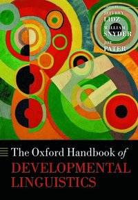 bokomslag The Oxford Handbook of Developmental Linguistics