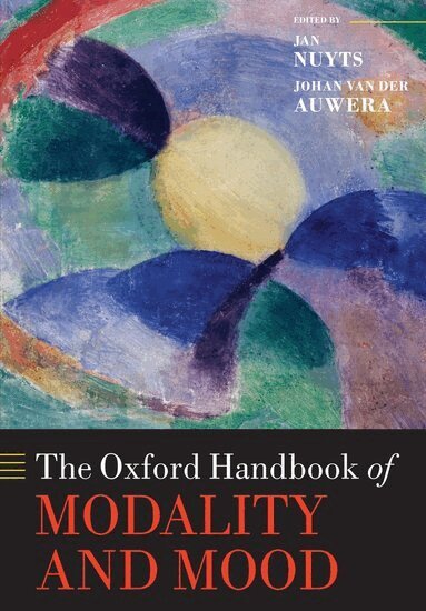 Jan Nuyts, Johan van der Auwera - The Oxford Handbook of Modality and Mood, Häftad