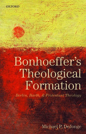 bokomslag Bonhoeffer's Theological Formation