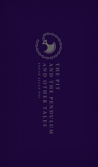 bokomslag The Pit and the Pendulum and Other Tales