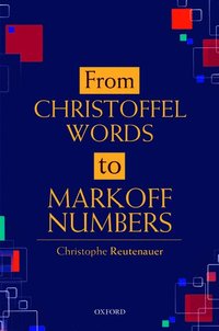 bokomslag From Christoffel Words to Markoff Numbers