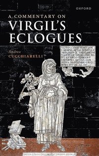 bokomslag A Commentary on Virgil's Eclogues