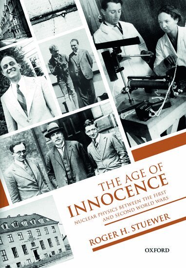 Roger H. Stuewer - The Age of Innocence, Inbunden
