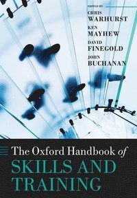 bokomslag The Oxford Handbook of Skills and Training