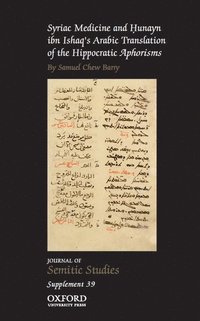 bokomslag Syriac Medicine and Hunayn ibn Ishaq's Arabic Translation of the Hippocratic Aphorisms