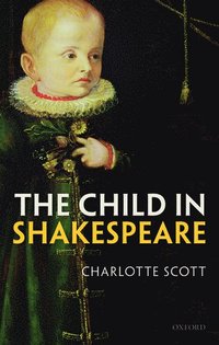 bokomslag The Child in Shakespeare