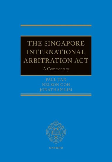 bokomslag The Singapore International Arbitration Act