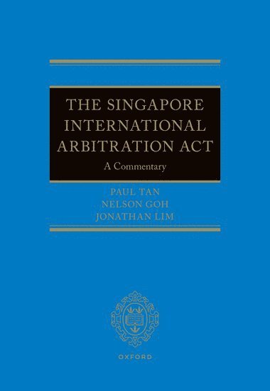 The Singapore International Arbitration Act