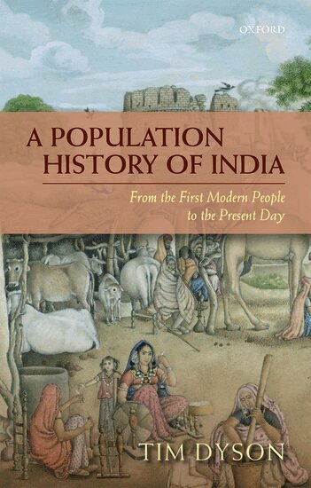 Tim Dyson - A Population History of India, Inbunden
