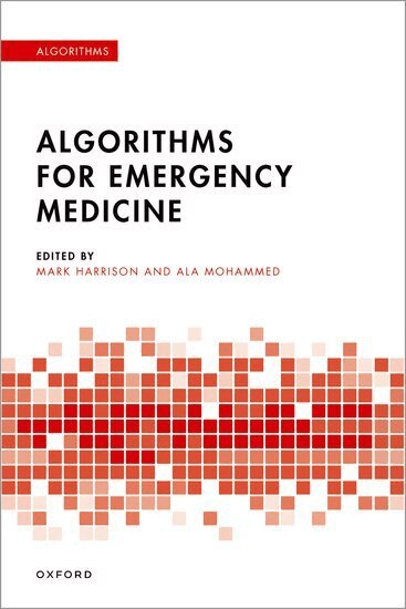 Mark Harrison, Ala Mohammed - Algorithms for Emergency Medicine, Häftad