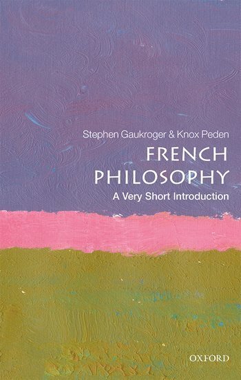 bokomslag French Philosophy: A Very Short Introduction