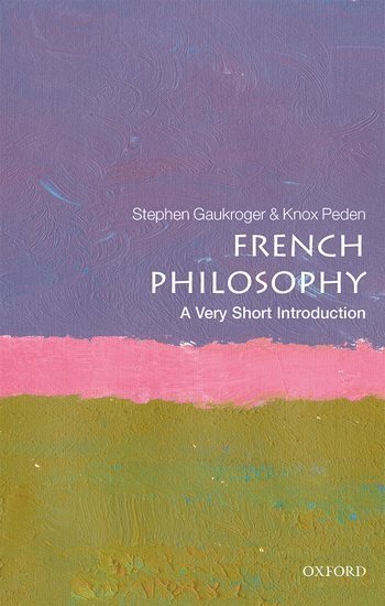 French Philosophy: A Very Short Introduction 1