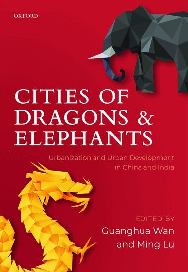 Guanghua Wan, Ming Lu - Cities of Dragons and Elephants, Inbunden