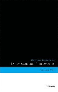bokomslag Oxford Studies in Early Modern Philosophy, Volume VIII