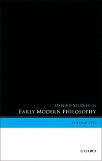 bokomslag Oxford Studies in Early Modern Philosophy, Volume VIII