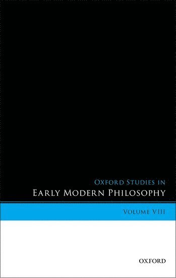 Oxford Studies in Early Modern Philosophy, Volume VIII 1