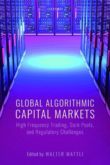 Walter Mattli - Global Algorithmic Capital Markets, Inbunden