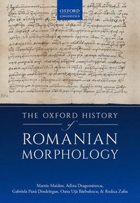 bokomslag The Oxford History of Romanian Morphology