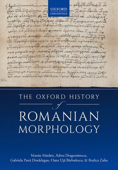 Oxford History of Romanian Morphology 1