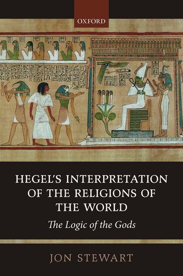 Jon Stewart - Hegel's Interpretation of the Religions of the World, Inbunden