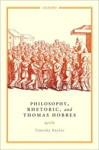 bokomslag Philosophy, Rhetoric, and Thomas Hobbes