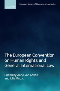 bokomslag The European Convention on Human Rights and General International Law