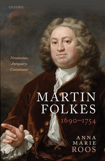 Anna Marie Roos - Martin Folkes (1690-1754), Inbunden