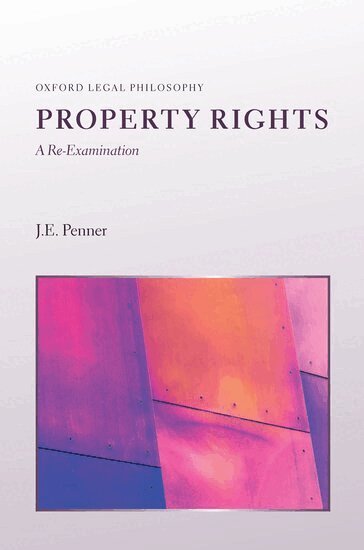 J. E Penner - Property Rights: A Re-Examination, Inbunden
