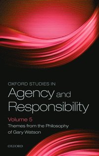 bokomslag Oxford Studies in Agency and Responsibility Volume 5