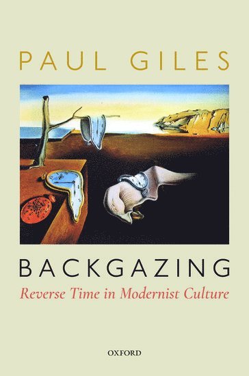 bokomslag Backgazing: Reverse Time in Modernist Culture