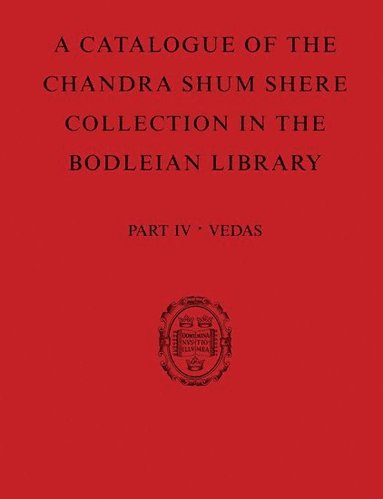 bokomslag A Catalogue of the Chandra Shum Shere Collection in the Bodleian Library