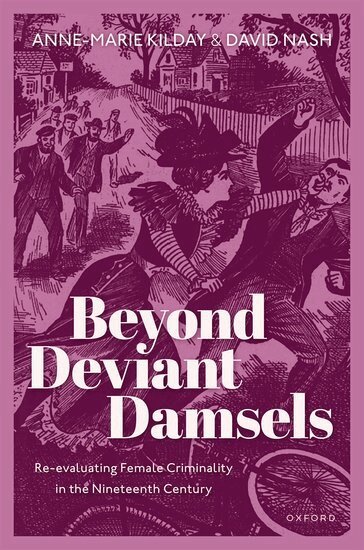 Anne-Marie Kilday, David Nash - Beyond Deviant Damsels, Inbunden