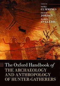 bokomslag The Oxford Handbook of the Archaeology and Anthropology of Hunter-Gatherers
