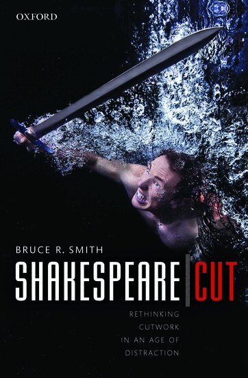 Bruce R. Smith - Shakespeare | Cut, Häftad