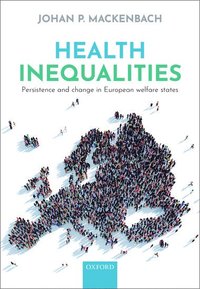 bokomslag Health Inequalities: Persistence and change in European welfare states