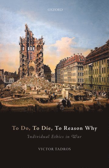 To Do, To Die, To Reason Why 1