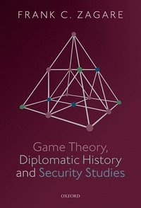 bokomslag Game Theory, Diplomatic History and Security Studies