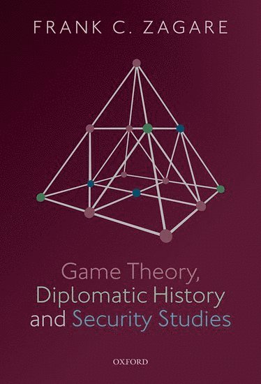 Game Theory, Diplomatic History and Security Studies 1