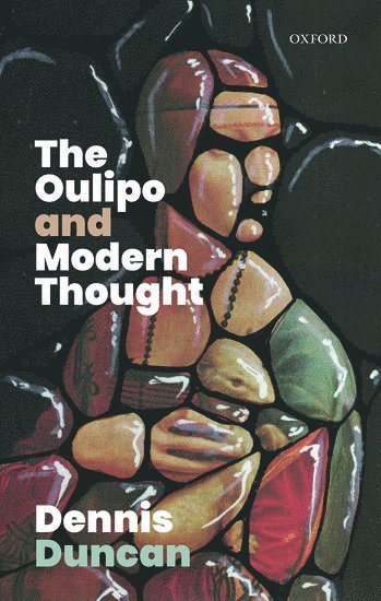 The Oulipo and Modern Thought 1