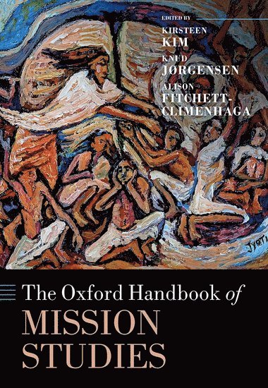 The Oxford Handbook of Mission Studies 1