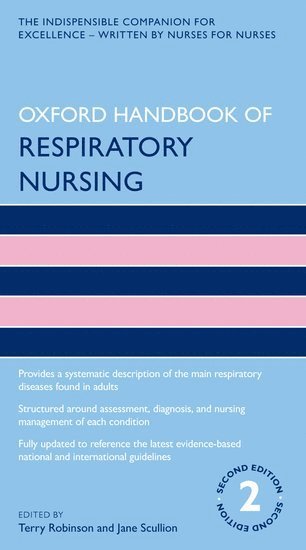 Terry Robinson, Jane Scullion - Oxford Handbook of Respiratory Nursing, Häftad