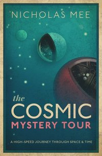 bokomslag The Cosmic Mystery Tour