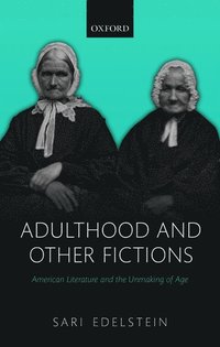 bokomslag Adulthood and Other Fictions